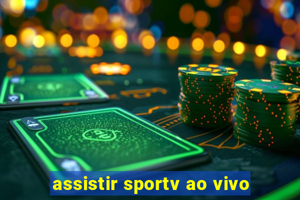 assistir sportv ao vivo